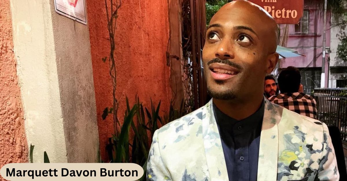 Marquett Davon Burton Net Worth