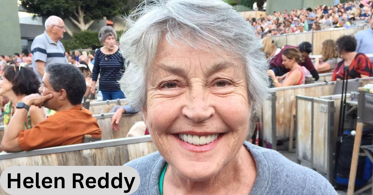 Helen Reddy Net Worth, Age, Professional Life and More